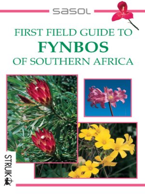 cover image of Sasol First Field Guide to Fynbos of Southern Africa